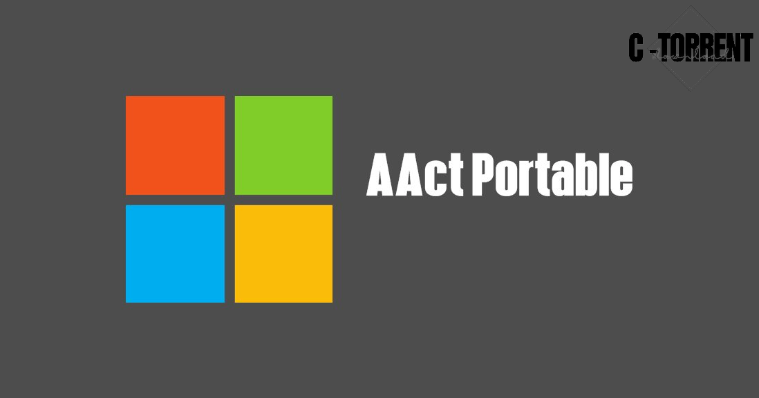 AAct Portable 4.4.3 Çatlak Artı Tam En Son Windows Etkinleştirici Sürümü